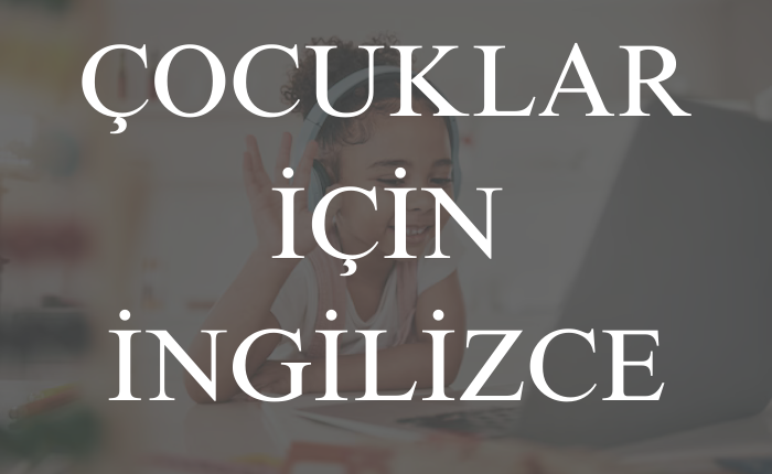 Çocuklar İçin İngilizce